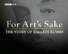 ForArt'sSake-TheStoryofBalletsRusses