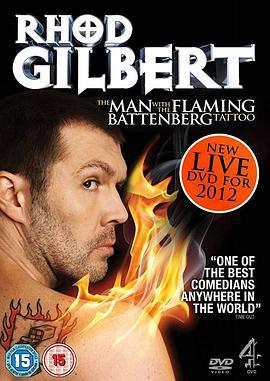 RhodGilbert:TheManwiththeFlamingBattenbergTattoo