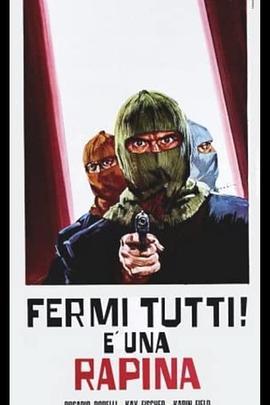 Fermitutti!èunarapina