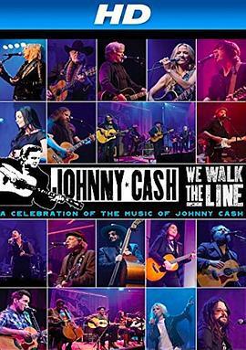 WeWalkTheLine:ACelebrationoftheMusicofJohnnyCash