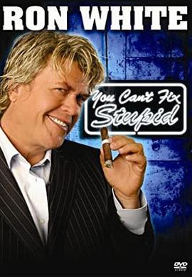 RonWhite:YouCan'tFixStupid